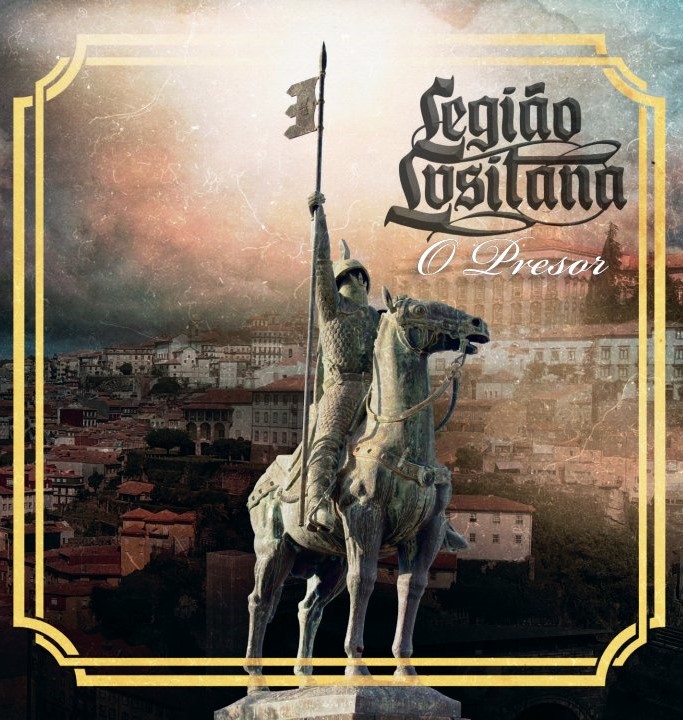 Legiao Lusitana - O Presor Legiao Lusitana - O Presor