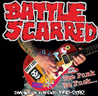 Battle Scarred - Too Punk to Fuck Battle Scarred - Too Punk to Fuck