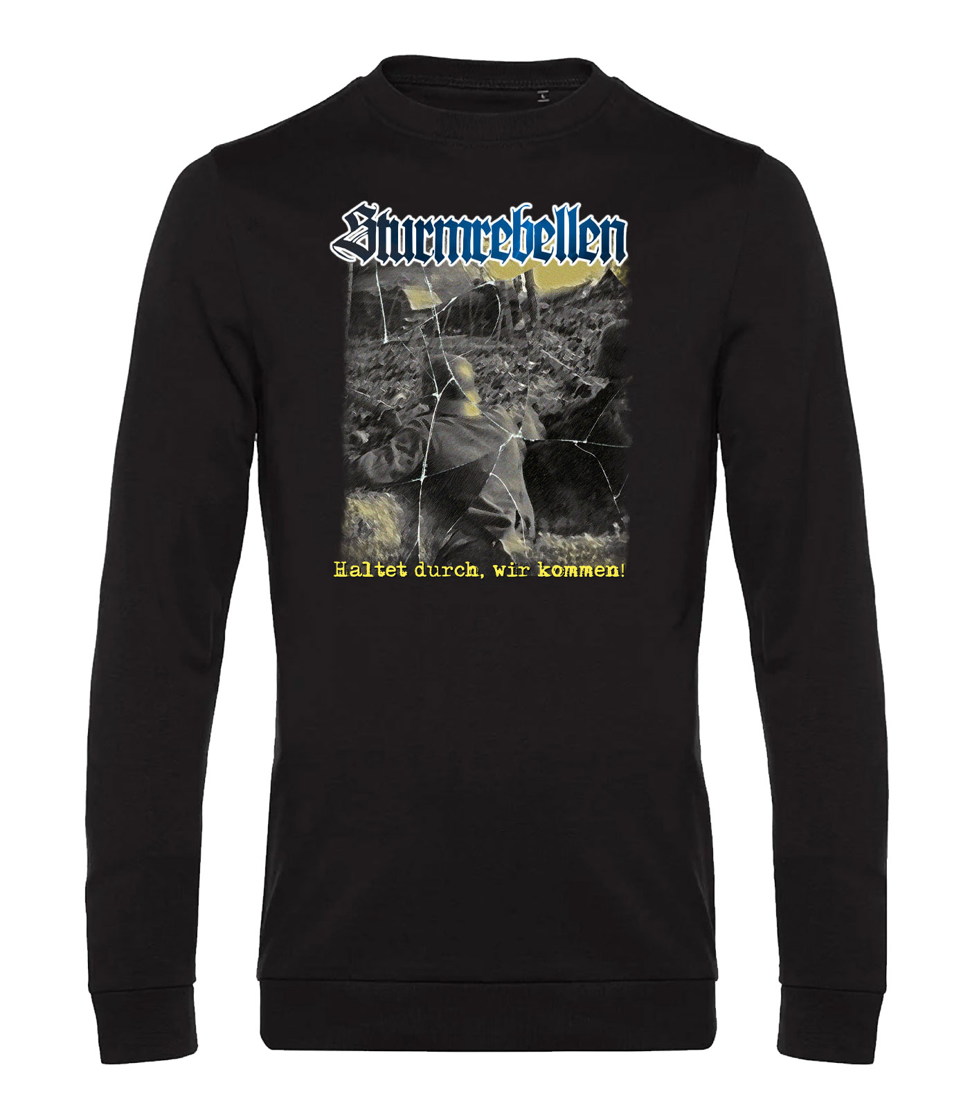 Sweatshirt- Sturmrebellen - Haltet durch
