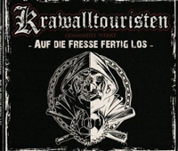 Krawalltouristen - Auf die Fresse fertig los Krawalltouristen - Auf die Fresse fertig los