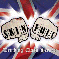 Skinfull - Drinking Class Heroes Skinfull - Drinking Class Heroes