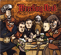 Wrecking Dead - Viking Rock´n´Roll Wrecking Dead - Viking Rock´n´Roll