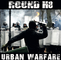 Round H8 - Urban Warfare Round H8 - Urban Warfare