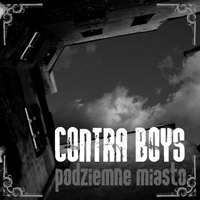 Contra Boys - Podziemne Miasto Contra Boys - Podziemne Miasto