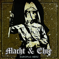 Macht & Ehre - Europas Herz (DigiPack)
