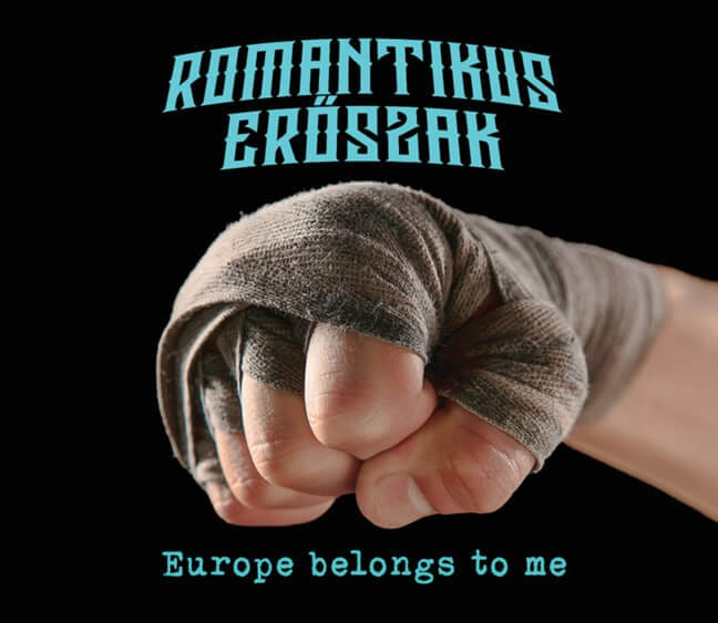 Romantikus Eröszak - Europe belongs to me Romantikus Eröszak - Europe belongs to me