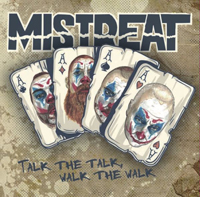 Mistreat - Talk the Talk, Walk the Walk Mistreat - Talk the Talk, Walk the Walk