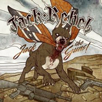 JackRebel - Jack the Guns JackRebel - Jack the Guns