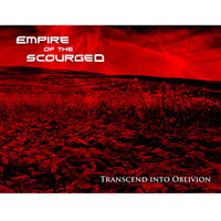 Empire of the Scourged - Transcend into Oblivion Empire of the Scourged - Transcend into Oblivion