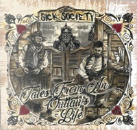 Sick Society - Tales of an outlaw life Sick Society - Tales of an outlaw life