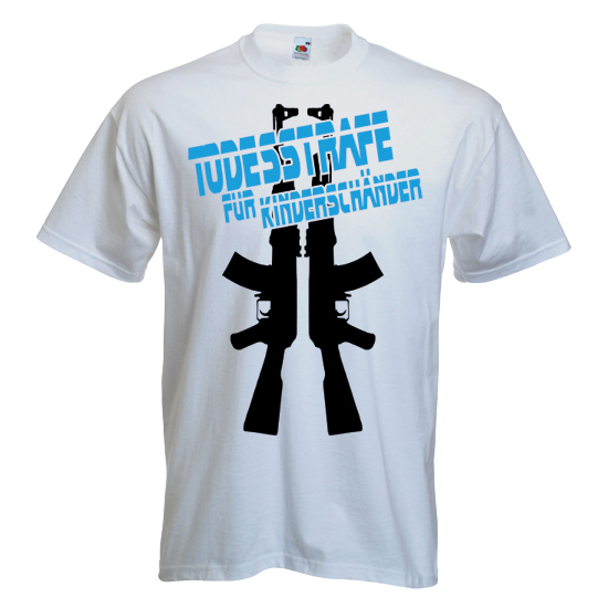 T-Shirt- Todesstrafe für Kinderschänder T-Shirt- Todesstrafe für Kinderschänder