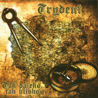 Trydent - Tak daleko, tak blisko