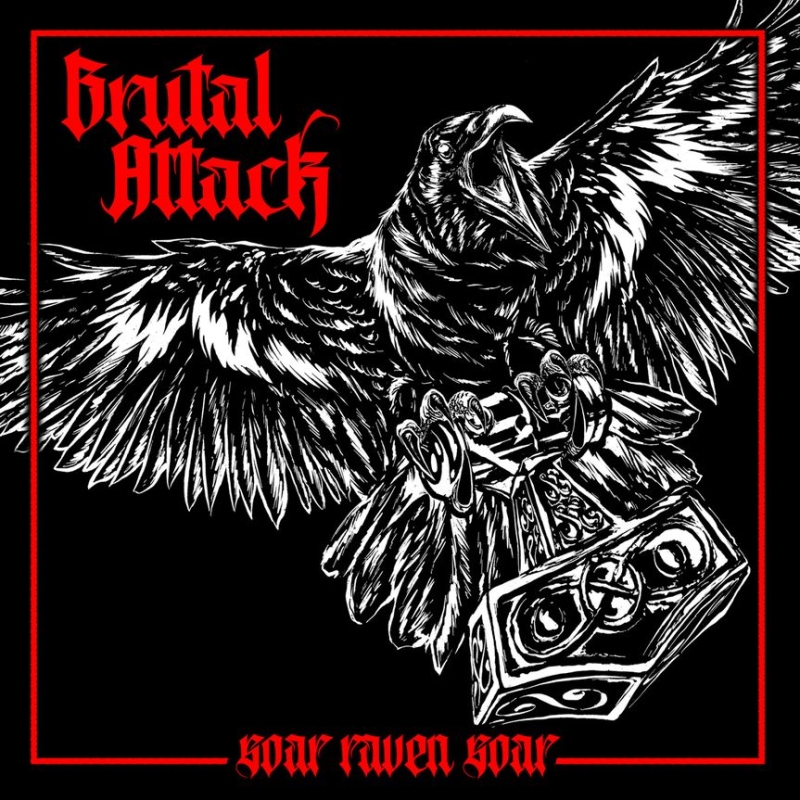 Brutal Attack - Soar Raven soar