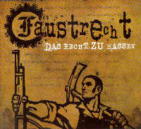Faustrecht - Das Recht zu hassen Faustrecht - Das Recht zu hassen