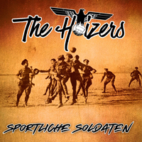 The Hoizers - Sportliche Soldaten The Hoizers - Sportliche Soldaten