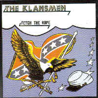 The Klansmen - Fetch the rope The Klansmen - Fetch the rope