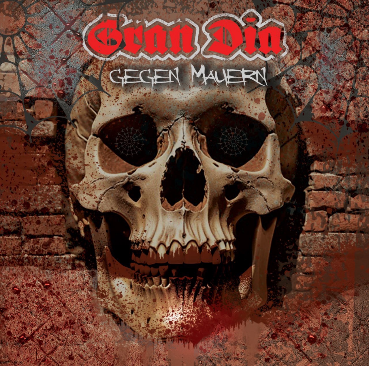 Gran Dia - Gegen Mauern Gran Dia - Gegen Mauern