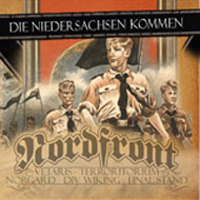 Nordfront & Freunde - Die Niedersachsen kommen Nordfront & Freunde - Die Niedersachsen kommen
