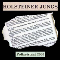 Holsteiner Jungs - Polizeistaat 2000 Holsteiner Jungs - Polizeistaat 2000