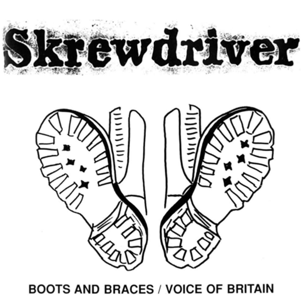Skrewdriver - Boots and Braces/Voice of Britain Skrewdriver - Boots and Braces/Voice of Britain