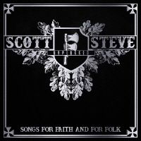 Fortress (Scott und Steve) - Songs for faith and folk Fortress (Scott und Steve) - Songs for faith and folk