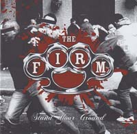 The Firm - Stand Your Ground The Firm - Stand Your Ground