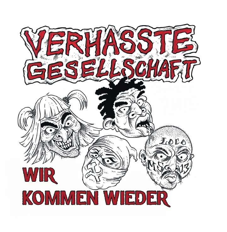 Verhasste Gesellschaft - Wir kommen wieder
