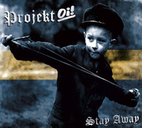 Projekt Oi! - Stay away Projekt Oi! - Stay away