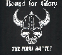 Bound for Glory - The Final Battle (DigiPack) Bound for Glory - The Final Battle (DigiPack)