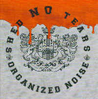Shed NO Tears - Organized Noise Shed NO Tears - Organized Noise