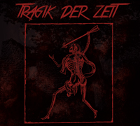 Tragik der Zeit - Tragik der Zeit (DigiPack) Tragik der Zeit - Tragik der Zeit (DigiPack)