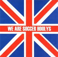 The Soccer Hoolys - We are Soccer Hoolys The Soccer Hoolys - We are Soccer Hoolys