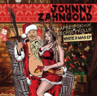 Johnny Zahngold - Apres Ski für rechte Prolls Johnny Zahngold - Apres Ski für rechte Prolls