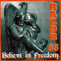 Razor 88 - Believe in Freedom Razor 88 - Believe in Freedom