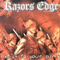 Razors Edge - Stick to your guns