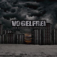Vogelfrei - Der Dämmerung entgegen Vogelfrei - Der Dämmerung entgegen