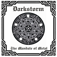 Darkstorm - The Mandate of Metal Darkstorm - The Mandate of Metal