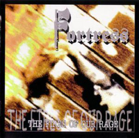 Fortress - The fires of our rage Fortress - The fires of our rage