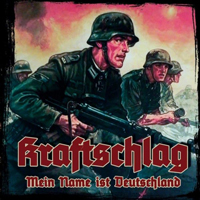 Kraftschlag - Meine Name ist Deutschland Kraftschlag - Meine Name ist Deutschland