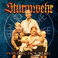 Sturmwehr - Nordisches Blut Sturmwehr - Nordisches Blut