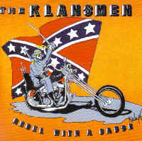 The Klansmen - Rebel with a cause The Klansmen - Rebel with a cause