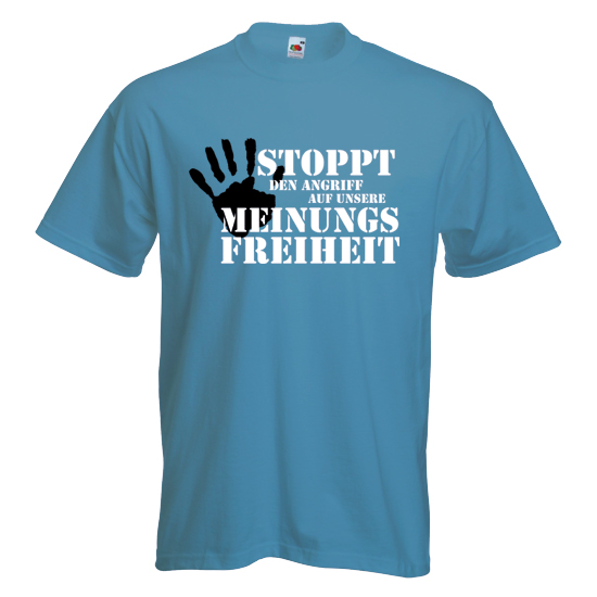 T-Shirt- Stoppt den Angriff auf unsere Meinungsfreiheit T-Shirt- Stoppt den Angriff auf unsere Meinungsfreiheit