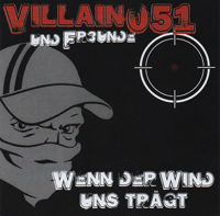 Villain051 und Freunde - Wenn der Wind uns trägt Villain051 und Freunde - Wenn der Wind uns trägt