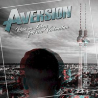 Aversion - Rein im Leben, frei von Verbrechen Aversion - Rein im Leben, frei von Verbrechen