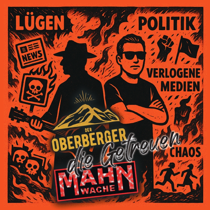Der Oberberger & Mahnwache - Die Getreuen Der Oberberger & Mahnwache - Die Getreuen