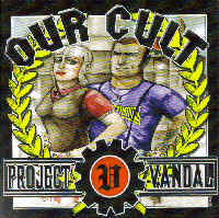 Project Vandal - Our Cult
