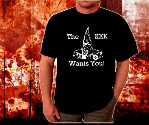 T-Shirt- The KKK wants You T-Shirt- The KKK wants You