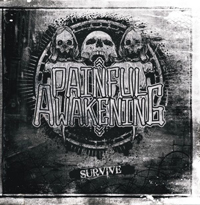 Painful Awakening - Survive Painful Awakening - Survive