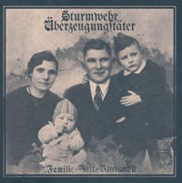 Sturmwehr/Überzeugungstäter - Familie Volk Vaterland 2 Sturmwehr/Überzeugungstäter - Familie Volk Vaterland 2