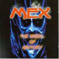 Mex - The wheel of history Mex - The wheel of history